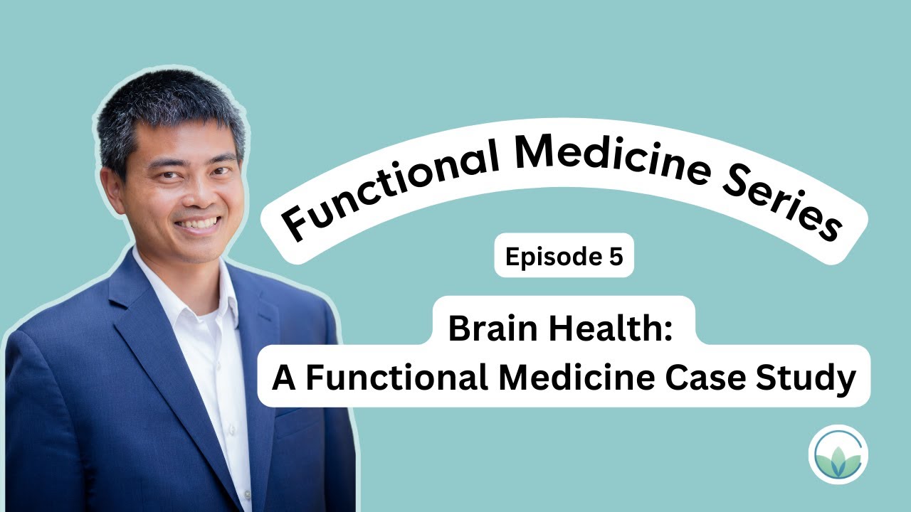 Brain Fog & Cognitive Decline Case Study: Functional Medicine Series