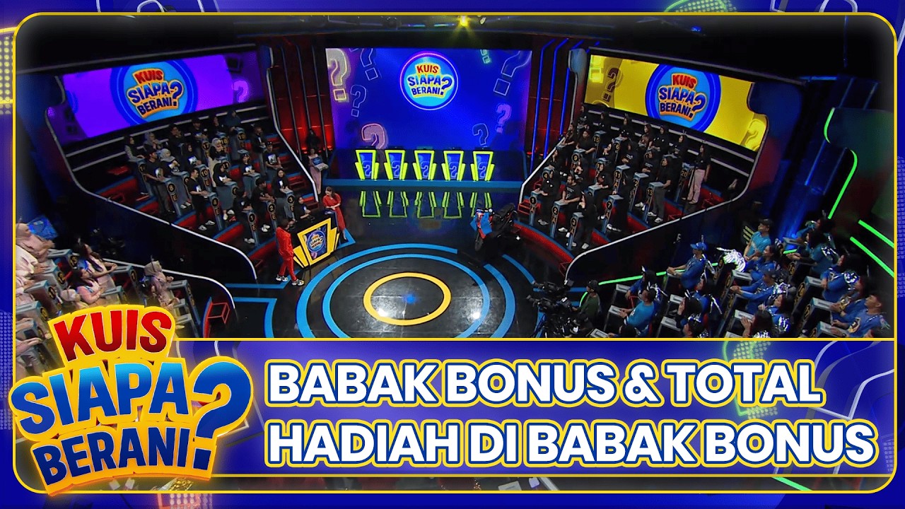 BABAK BONUS & TOTAL HADIAH DI BABAK BONUS | KUIS SIAPA BERANI | EPS.29 (7/7)