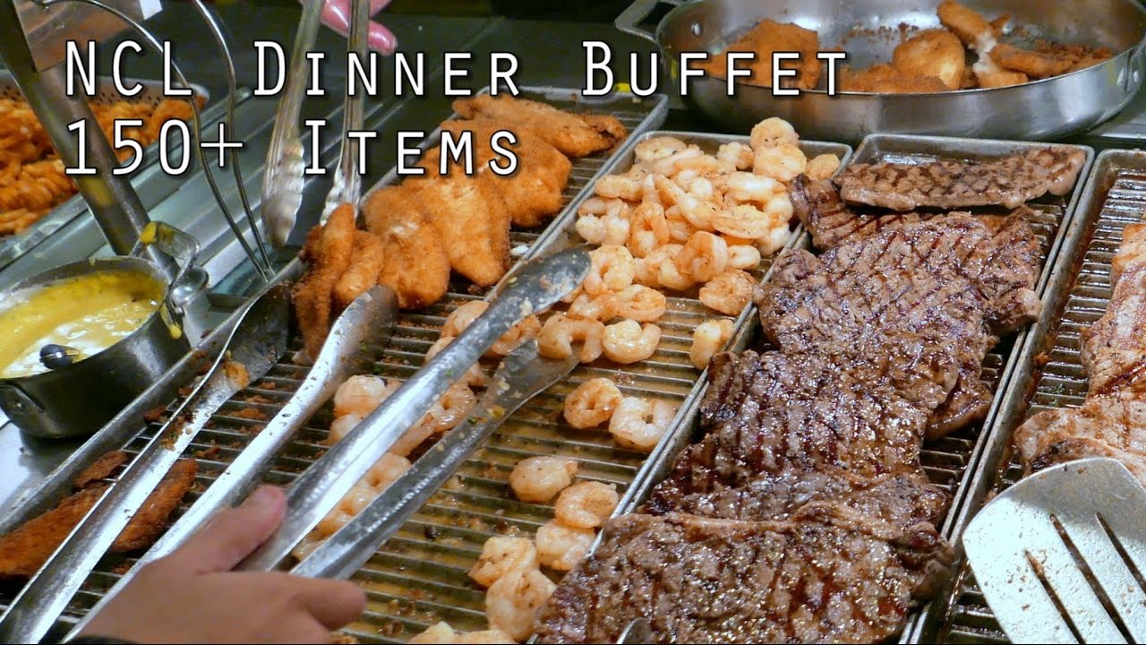 NCL Dinner Buffet 150+ Food Items from Garden Cafe