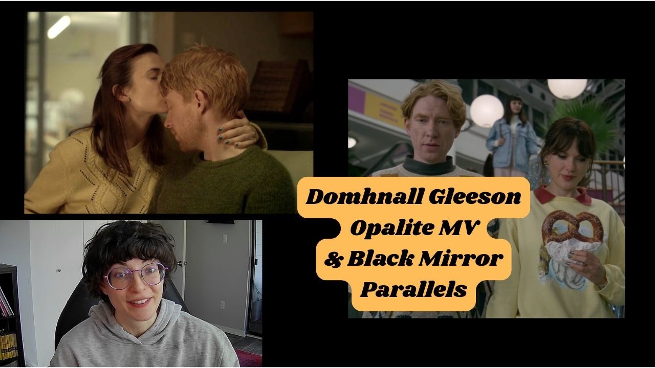 Taylor Swift Opalite MV Analysis: Domhnall Gleeson Black Mirror Parallels