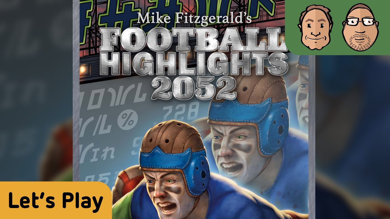 Football Highlights 2052 - Brettspiel - Let´s Play mit Alex & Peat