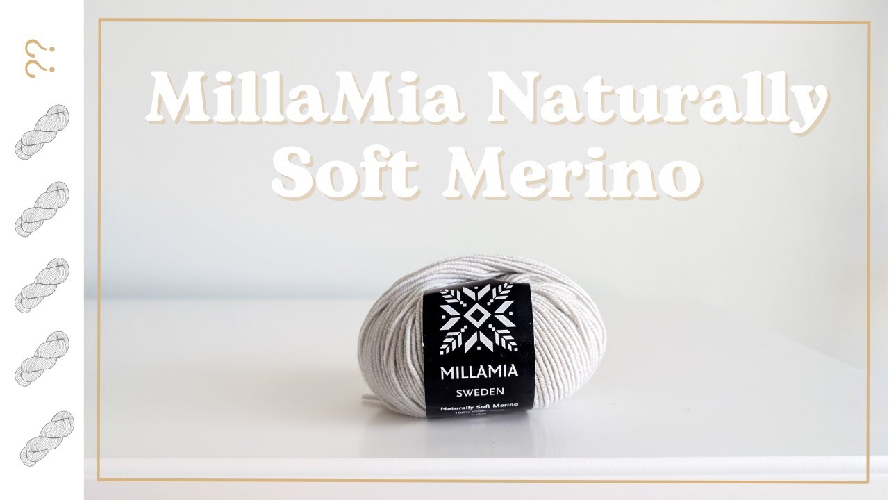 MillaMia Naturally Soft Merino Yarn Review - Untwisted Threads