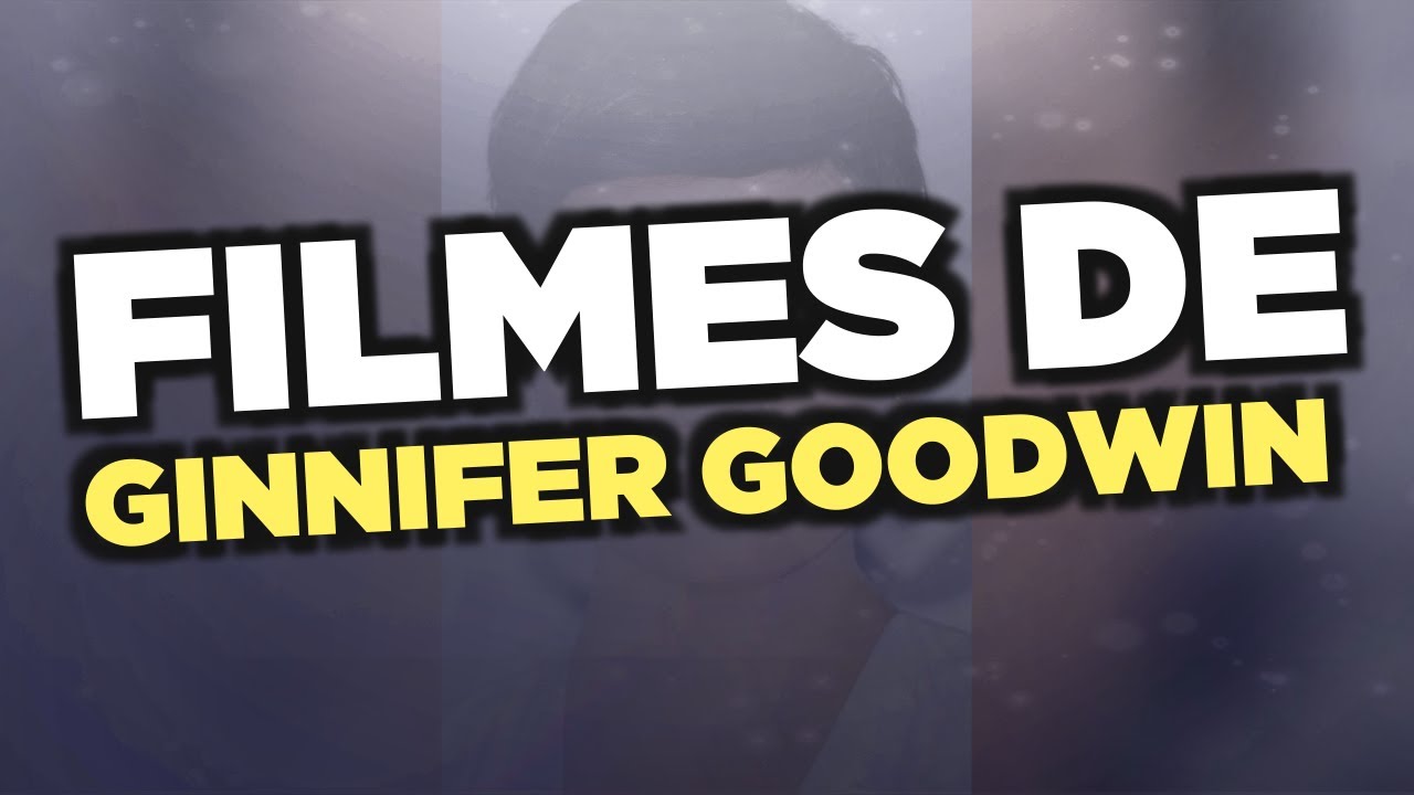 Os melhores filmes de Ginnifer Goodwin