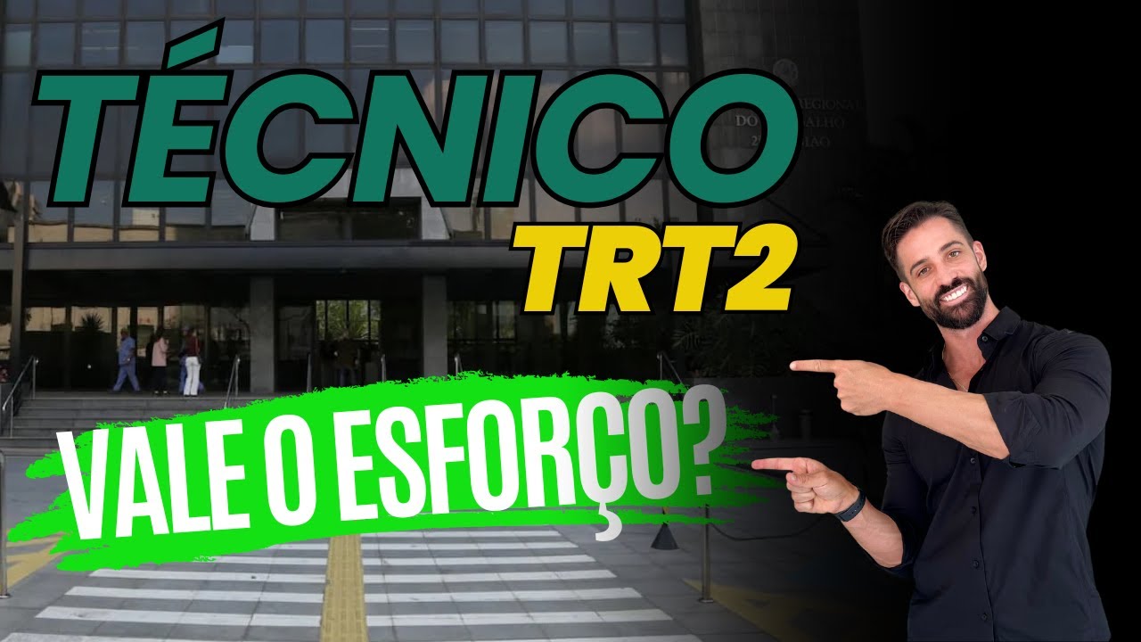 Vale a pena estudar para Técnico do TRT-2?