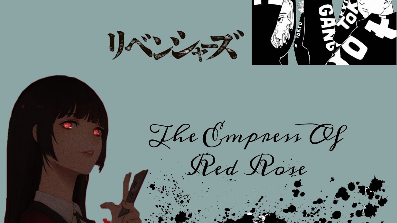 Tokyo Revengers Text Stories/Queen Of The Red Rose { Tokyo Revengers X Reader } Chapter 1