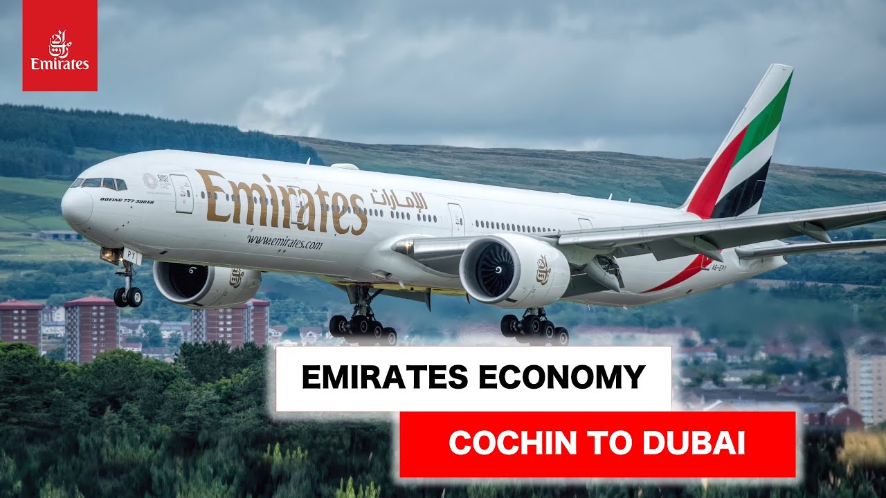Emirates ECONOMY CLASS | Cochin - Dubai [4k]