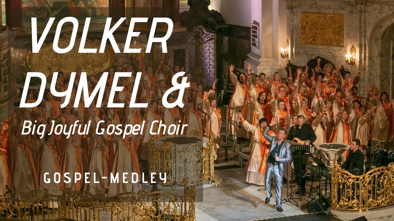 Gospel-Medley - Volker Dymel & Big Joyful Gospel Choir