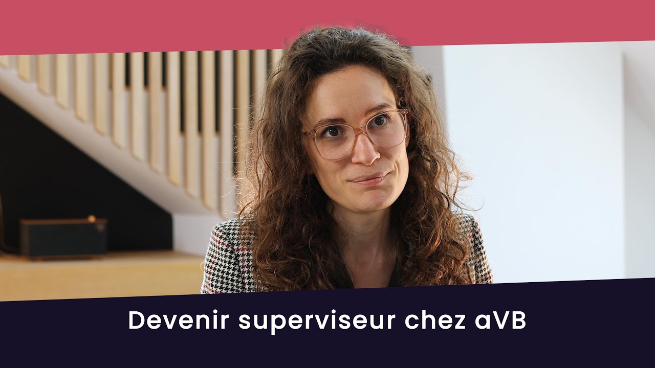 Devenir superviseur chez aVB