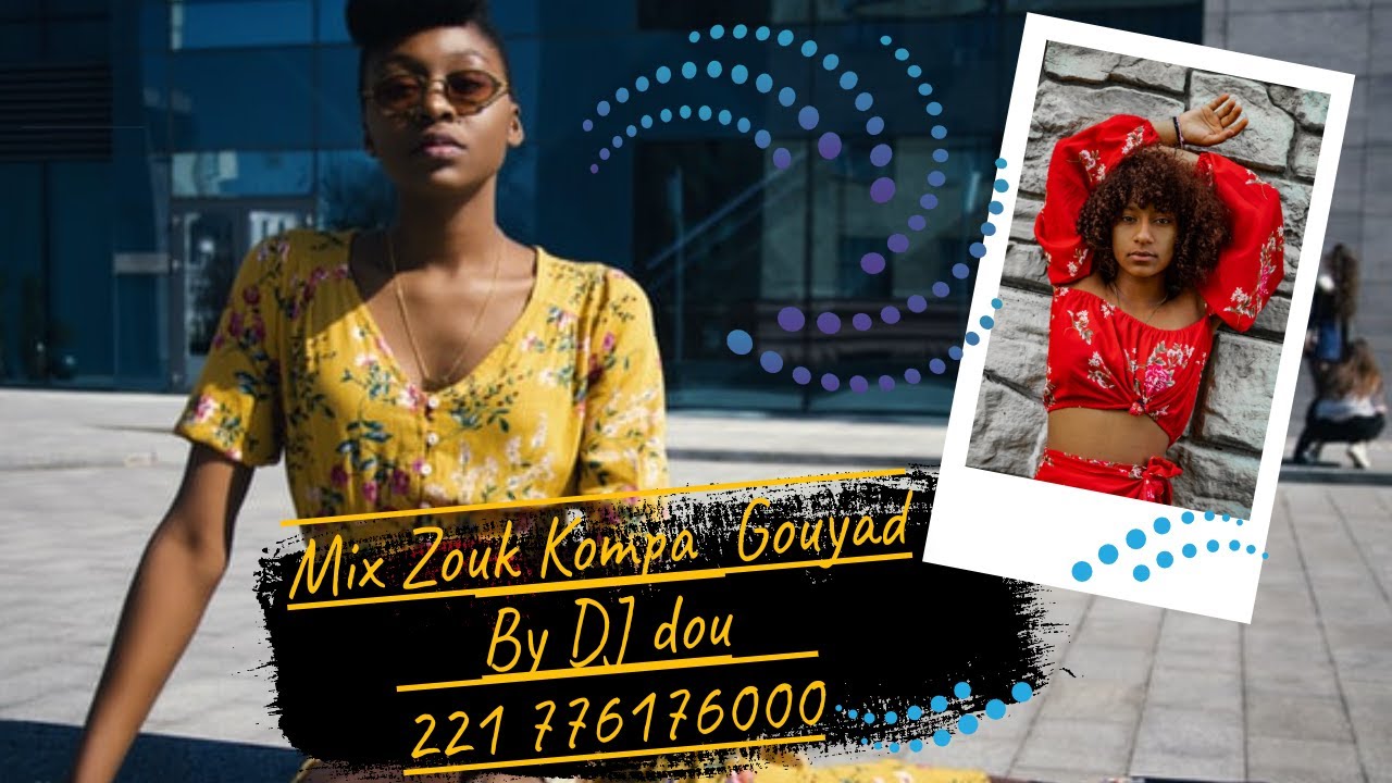 Mix zouk Kompa Gouyad 2022