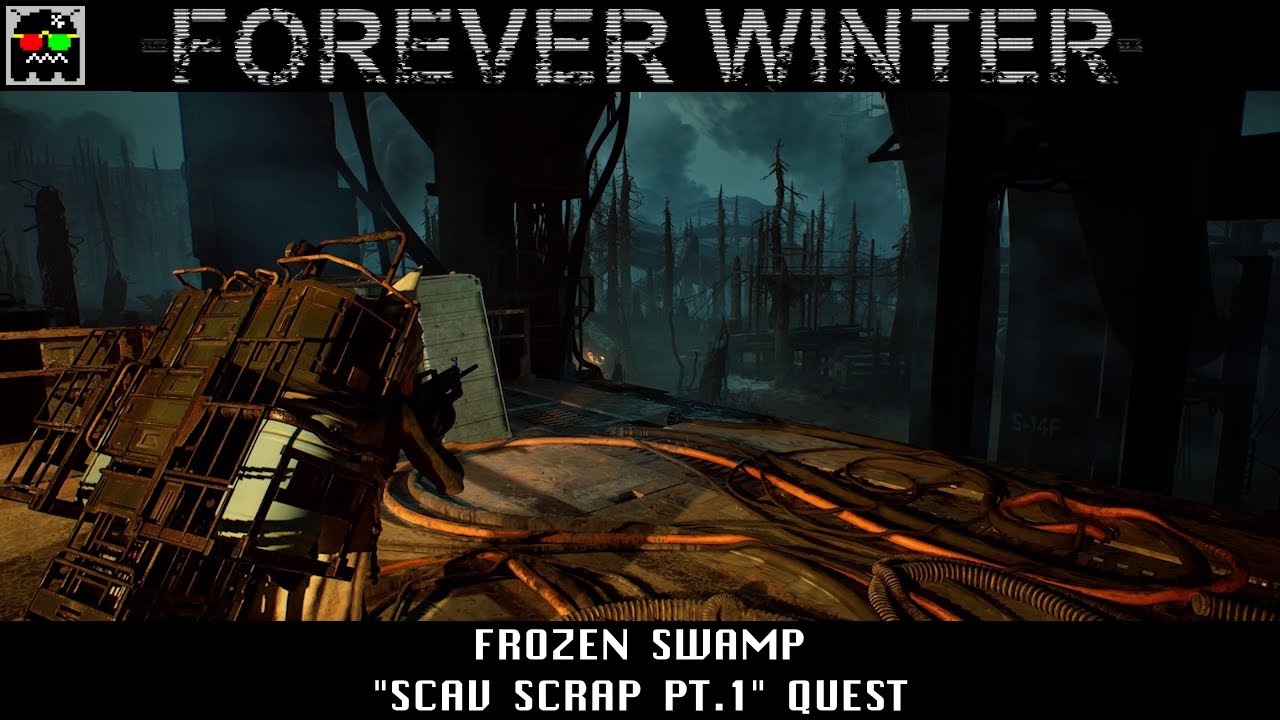 The Forever Winter - Quest: Scav Scrap pt.1