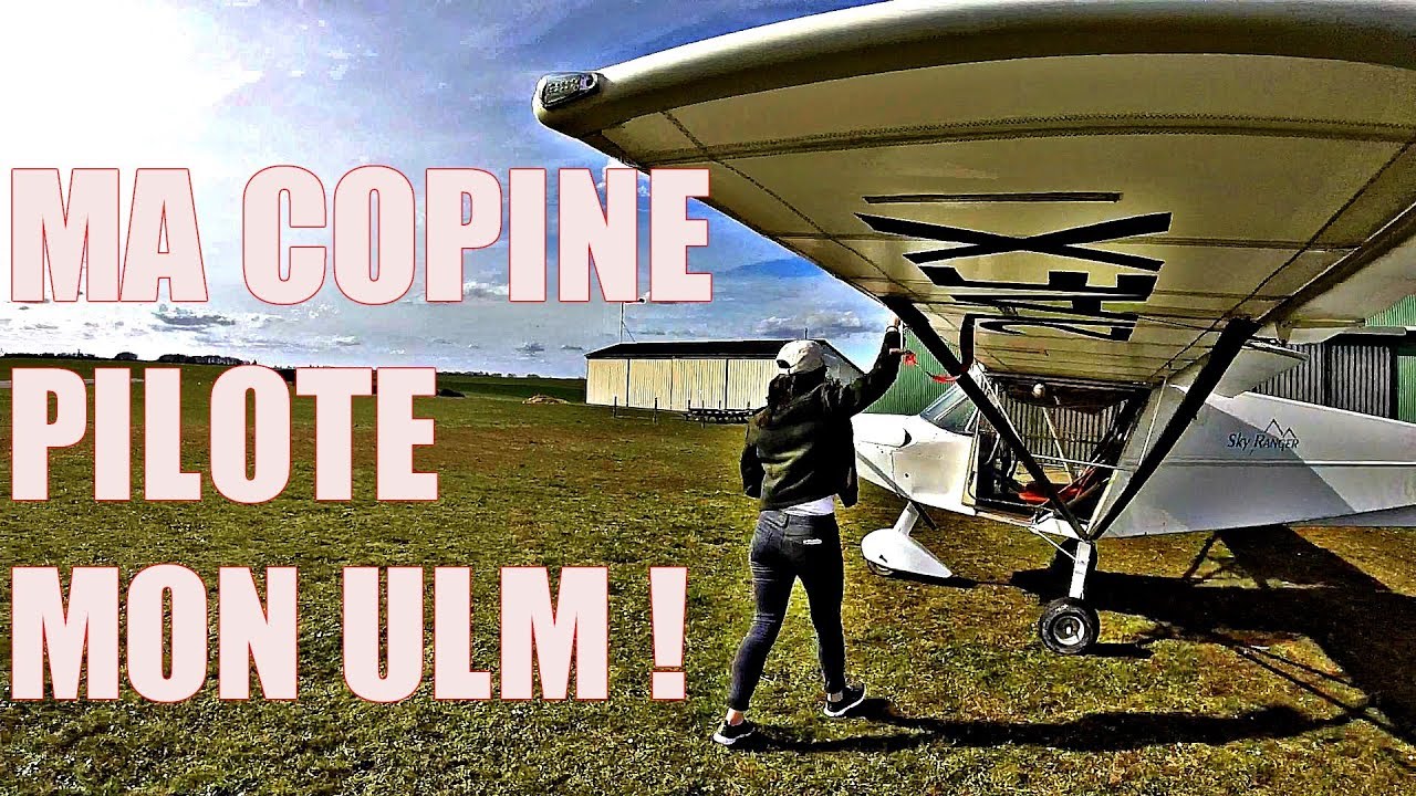 JE LAISSE MA COPINE PILOTER MON ULM !