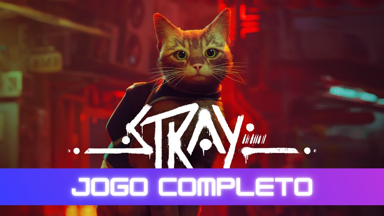 Stray | Jogo Completo Sem Coment&aacute;rios (Legendado PT-BR)