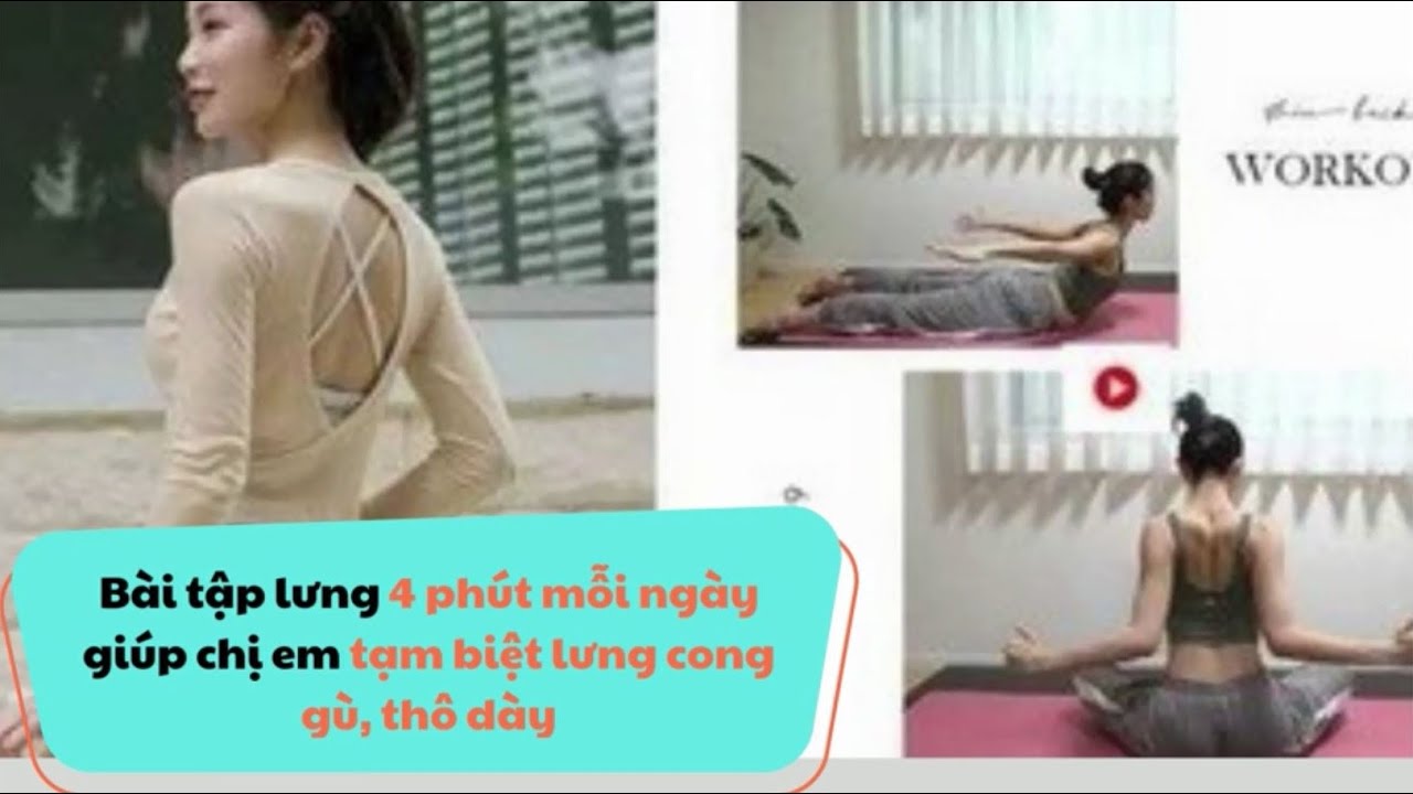 B&agrave;i tập lưng 4 ph&uacute;t mỗi ng&agrave;y gi&uacute;p chị em tạm biệt lưng cong g&ugrave;, th&ocirc; d&agrave;y