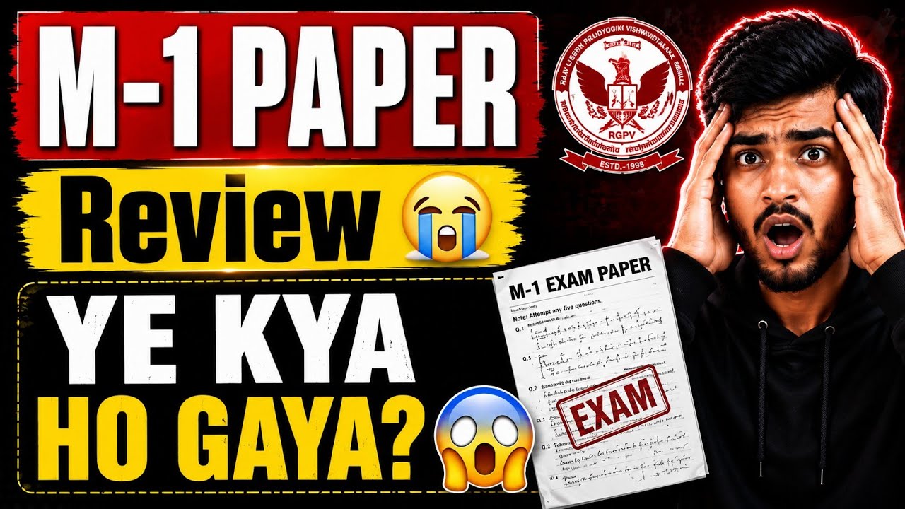 M-1 Paper Review 😭 | Kaisa Aaya Paper? 😱 | Honest Review | RGPV Exam 2026