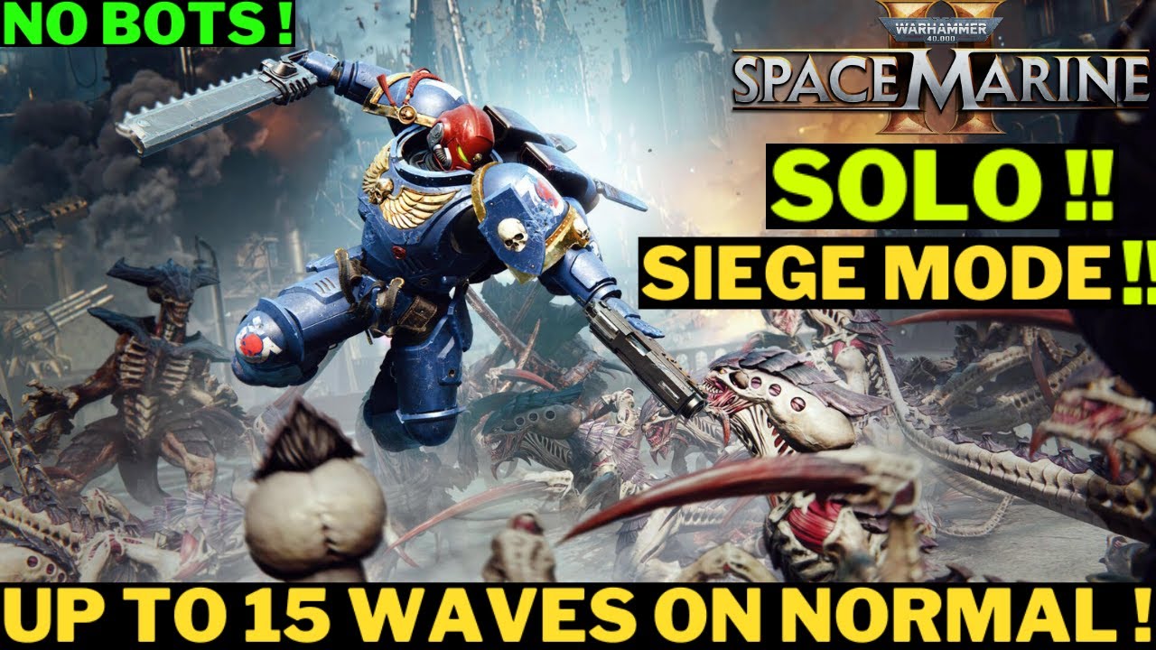 SOLO SIEGE MODE! | SPACE MARINE 2 HORDE! | UP TO 15 WAVES! | NO BOTS! #warhammer40k #spacemarine2