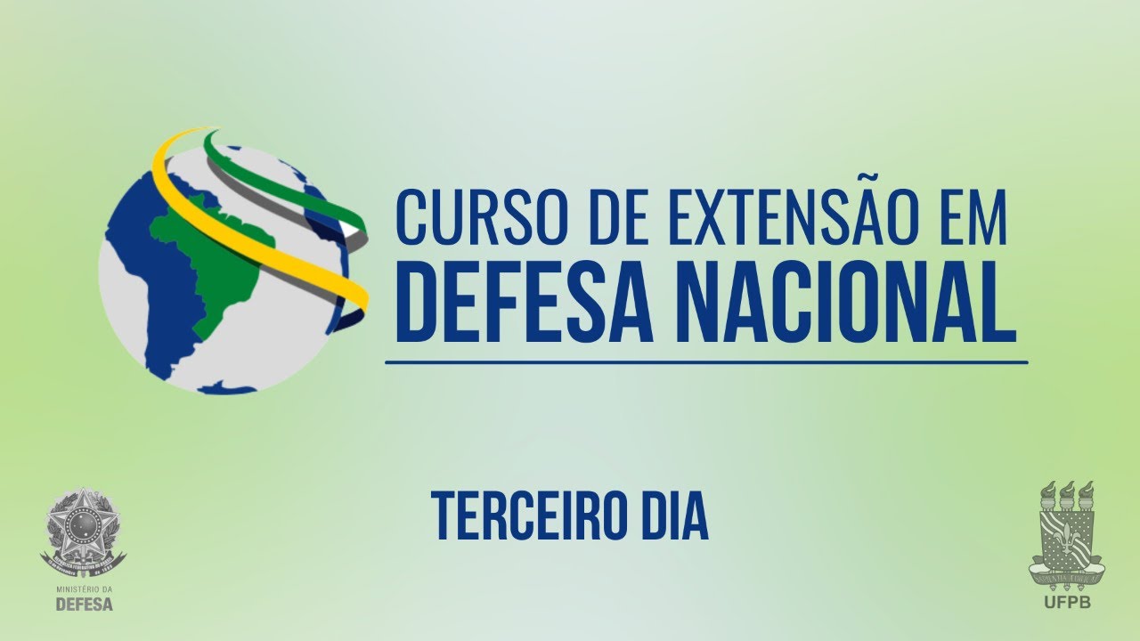 XXIV Curso de Extensão em Defesa Nacional - Terceiro Dia