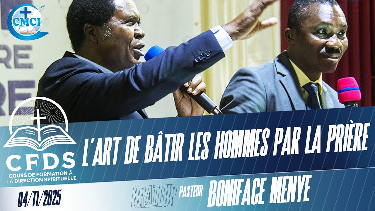 CFDS DU 4/11/2025 : L'ART DE BÂTIR LES HOMMES PAR LA PRIÈRE