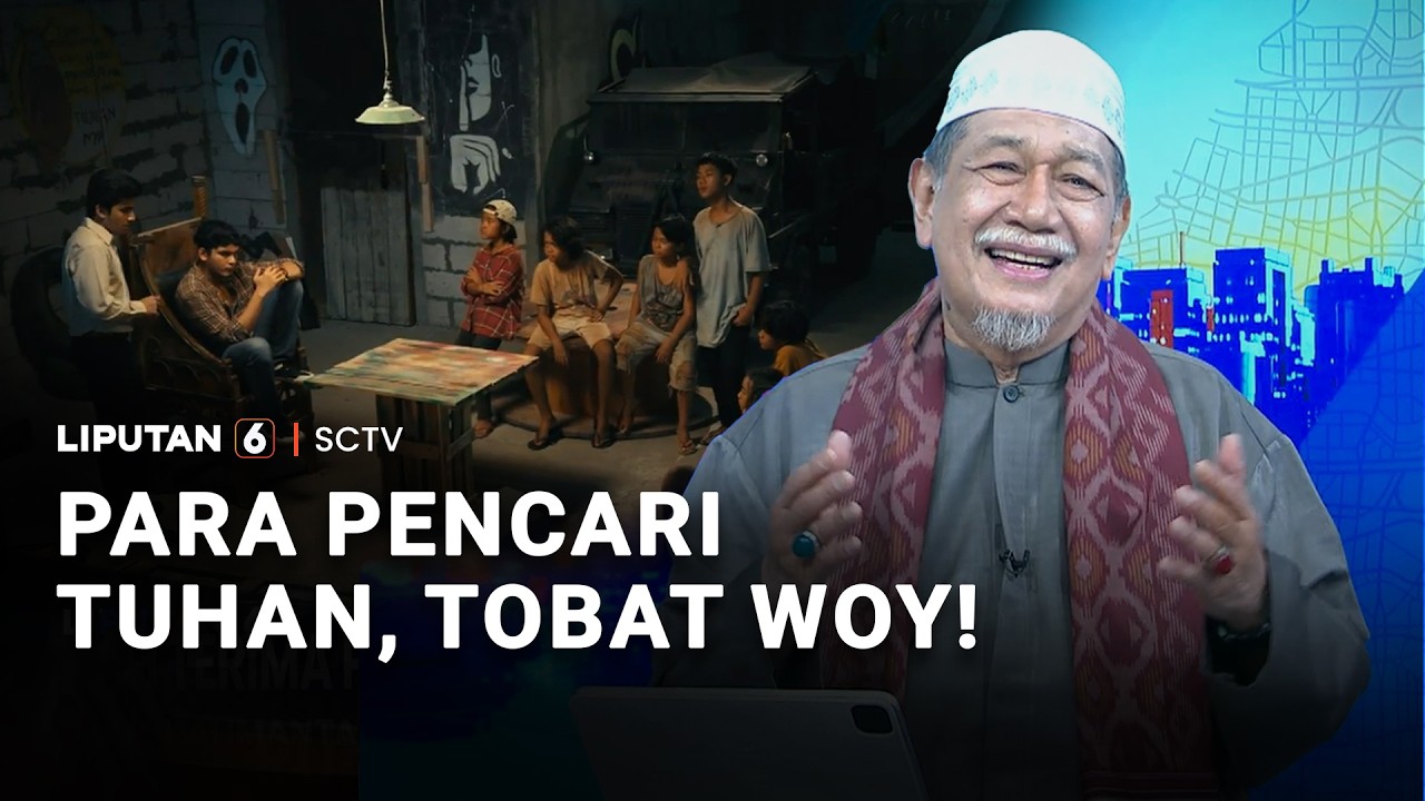 Para Pencari Tuhan, Tobat Woy! | Liputan 6