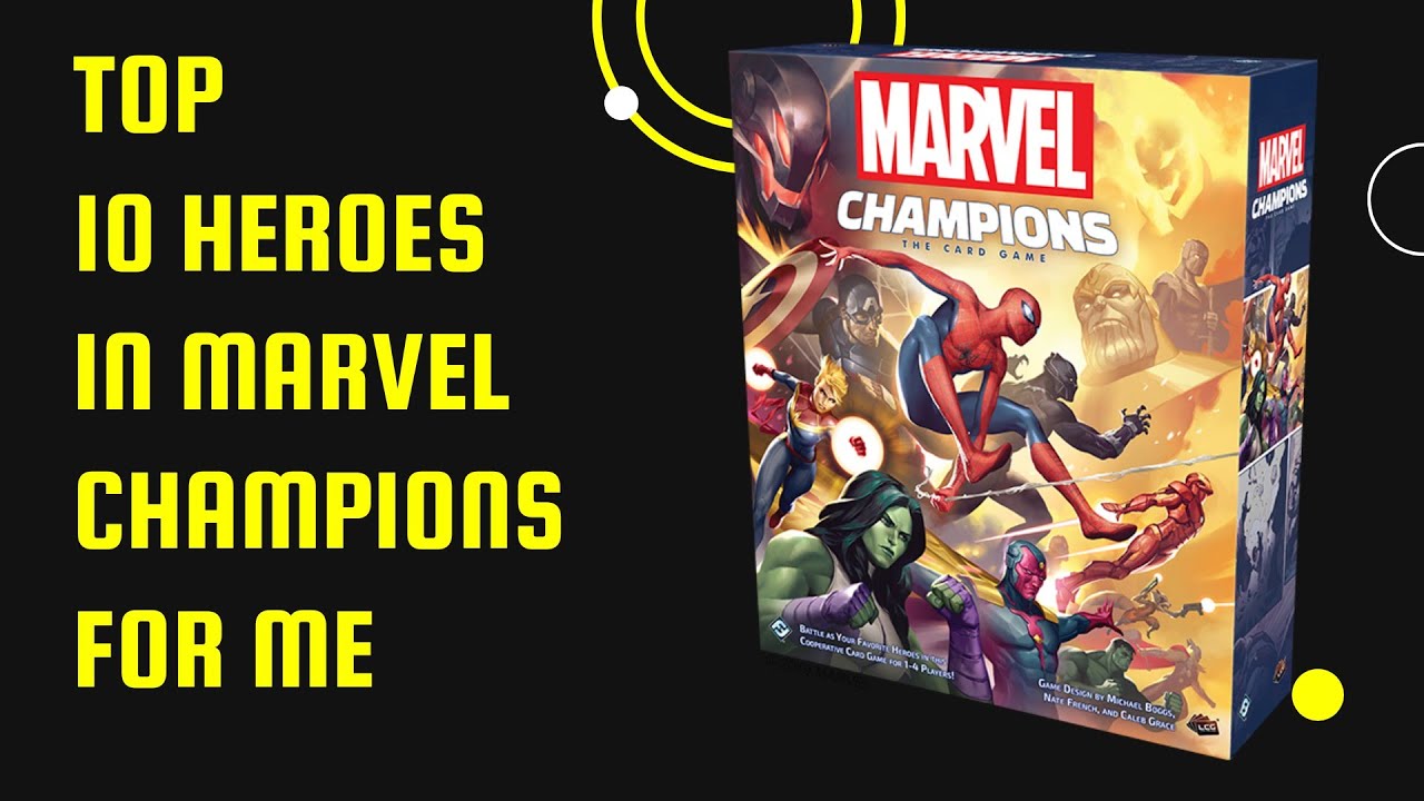 Мой топ-10 героев в Marvel Champions на данный момент.