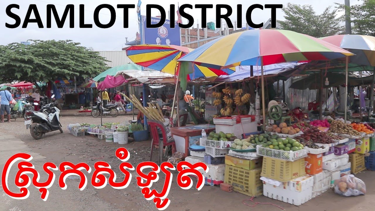 SAMLOT DISTRICT IN BATTAMBANG .ស្រុកសំឡូតក្នុងខេត្តបាត់ដំបង។