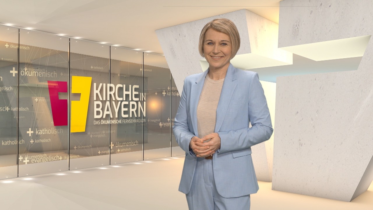 Ausgabe 8. März 2026: Kirche in Bayern - das ökumenische Fernsehmagazin