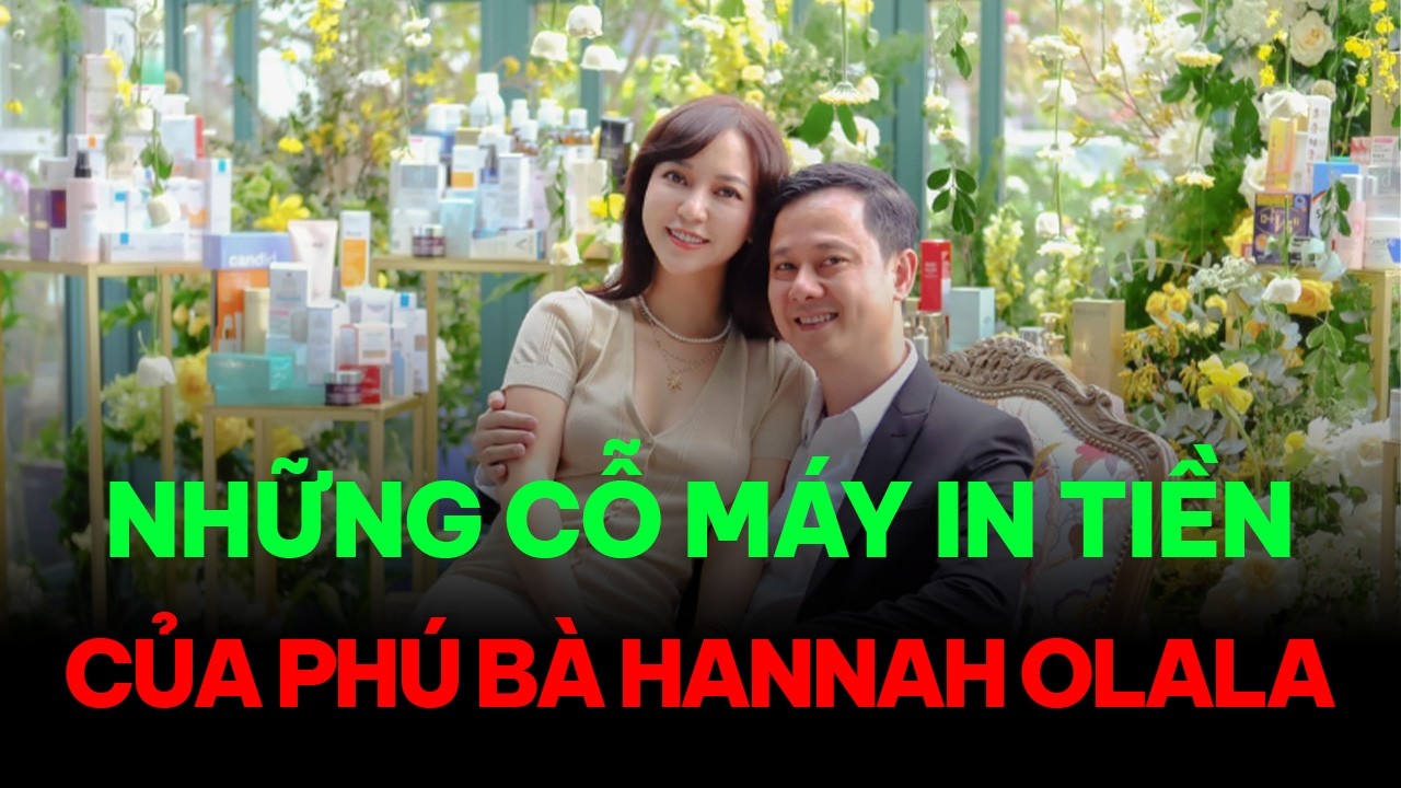 Những cỗ máy in tiền của phú bà Hannah Olala: Trải dài từ mỹ phẩm, spa đến truyền thông mạng xã hội
