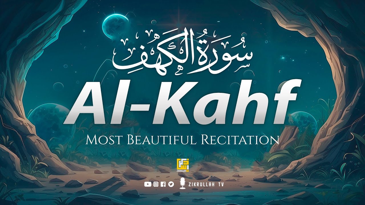 SURAH AL KAHF (سورة الكهف) | THIS WILL TOUCH & SOFTEN YOUR HEART إن شاء الله | Zikrullah TV