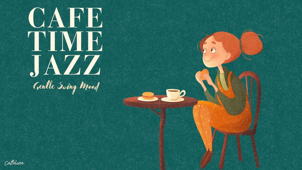 Coffee Time Jazz 🌿 Gentle Swing Mood｜一息つくためのやさしいジャズ