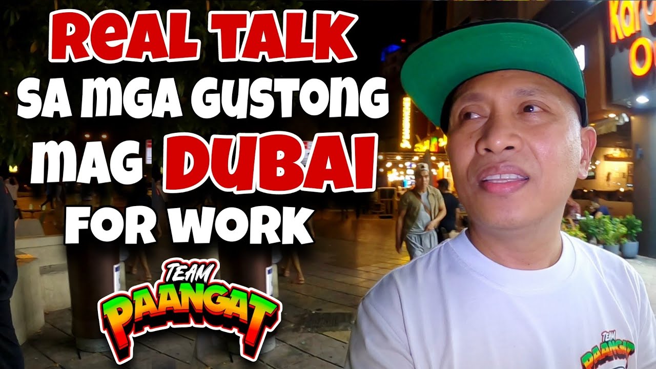 sa mga gustong mag Dubai UAE para mag hanap ng job opportunity, Ito ang real talk. #ofw #teampaangat