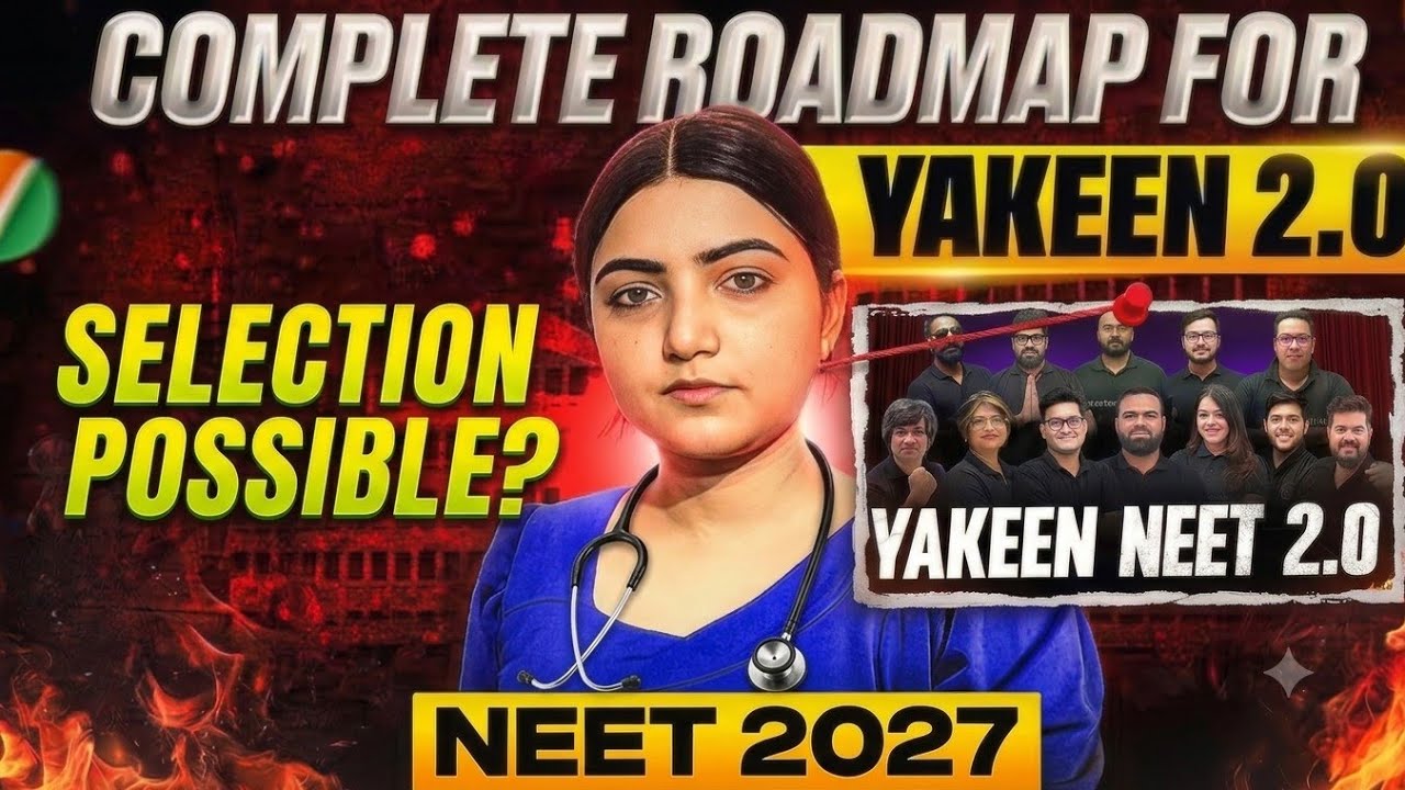 Complete 1 Year Roadmap to Crack NEET 2027 ft.YAKEEN2.0 ✅🔥