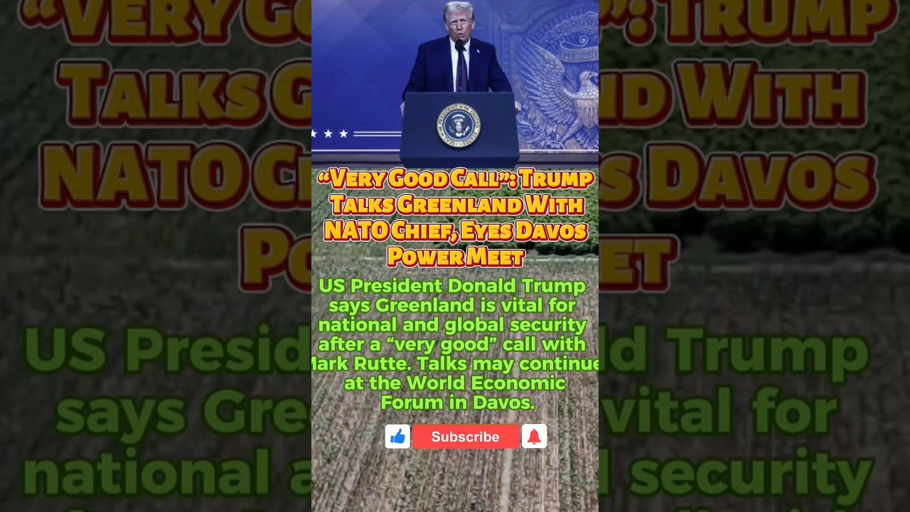 Trump Calls Greenland ‘Critical for World Security’ After NATO Talk, Davos Meet Planned!
