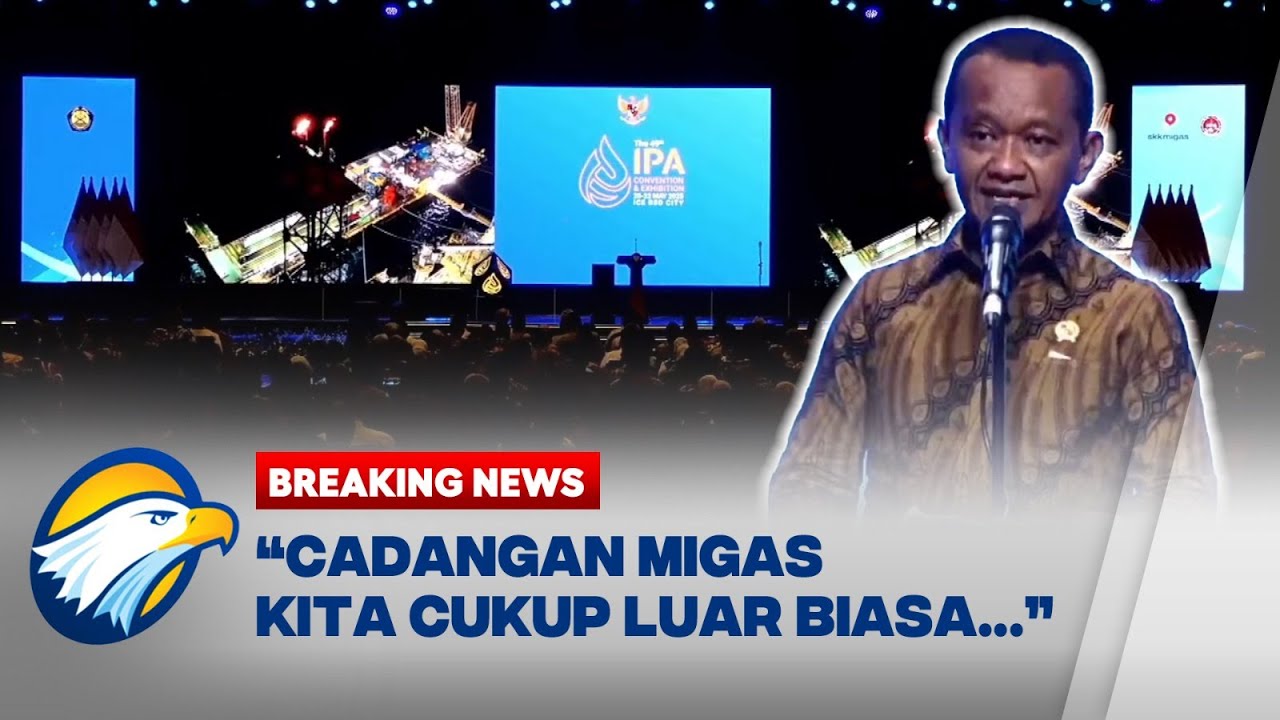 BREAKING NEWS - [FULL] Pernyataan Menteri Bahlil di Pembukaan IPA Convex 2025