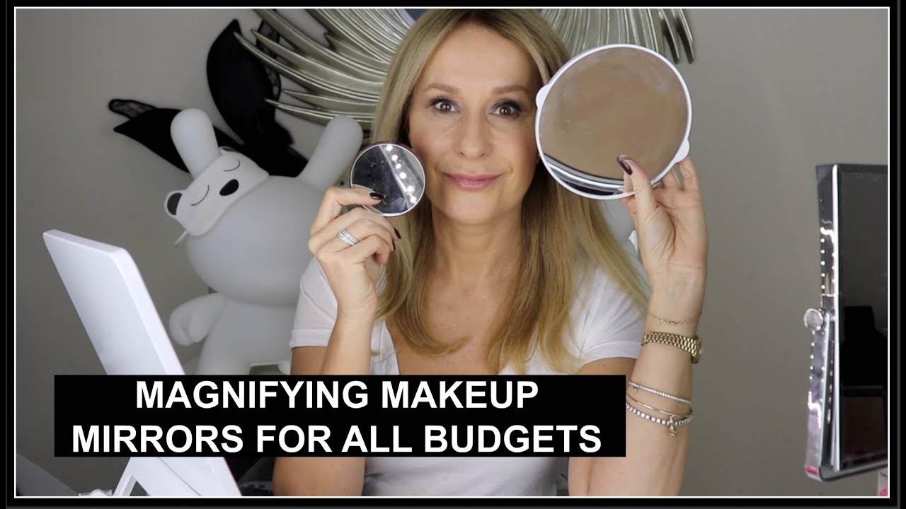 MAGNIFYING MAKEUP MIRRORS FOR ALL BUDGETS and all eyesights