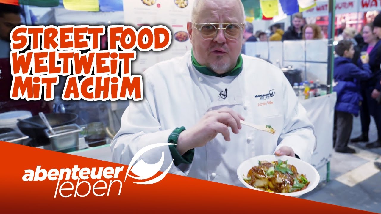 Ihm ist nichts zu VERR&Uuml;CKT! 🍴🌎 Street Food weltweit mit Achim M&uuml;ller! | Abenteuer Leben