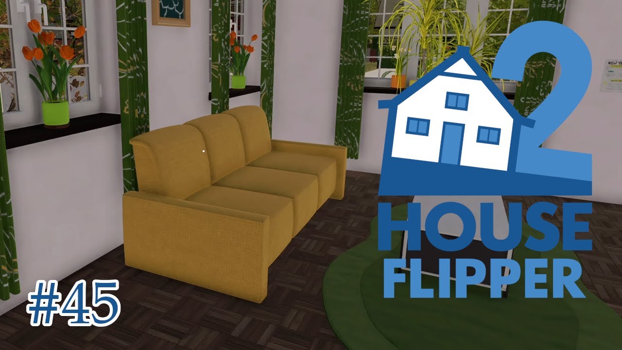 House Flipper 2 || Der ges&uuml;ndere Lebensstil || #45