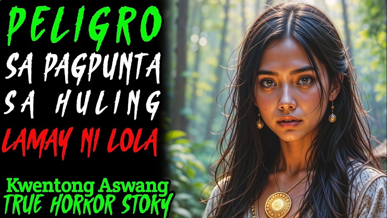 PELIGRO SA PAGPUNTA SA HULING LAMAY NI LOLAl Kwentong Aswang l True Story