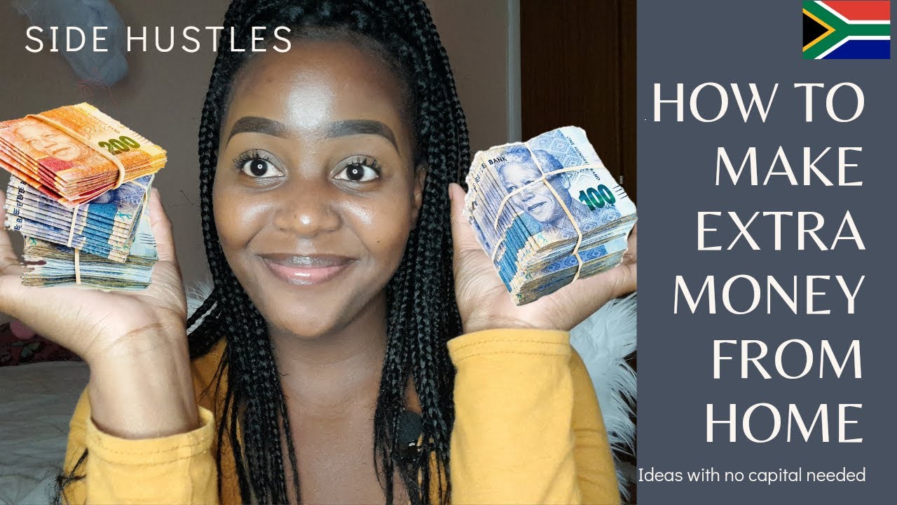 LEGIT WAYS TO MAKE MONEY FROM HOME IN SOUTH AFRICA | SIDE HUSTLES | 2021 | SOUTH AFRICAN YOUTUBER