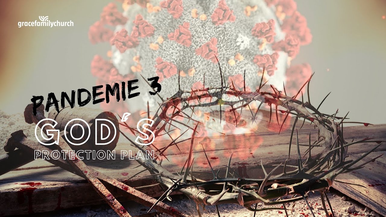 Pandemie 3 - Jesus ist Psalm 91 - mit Pastor Erich Engler