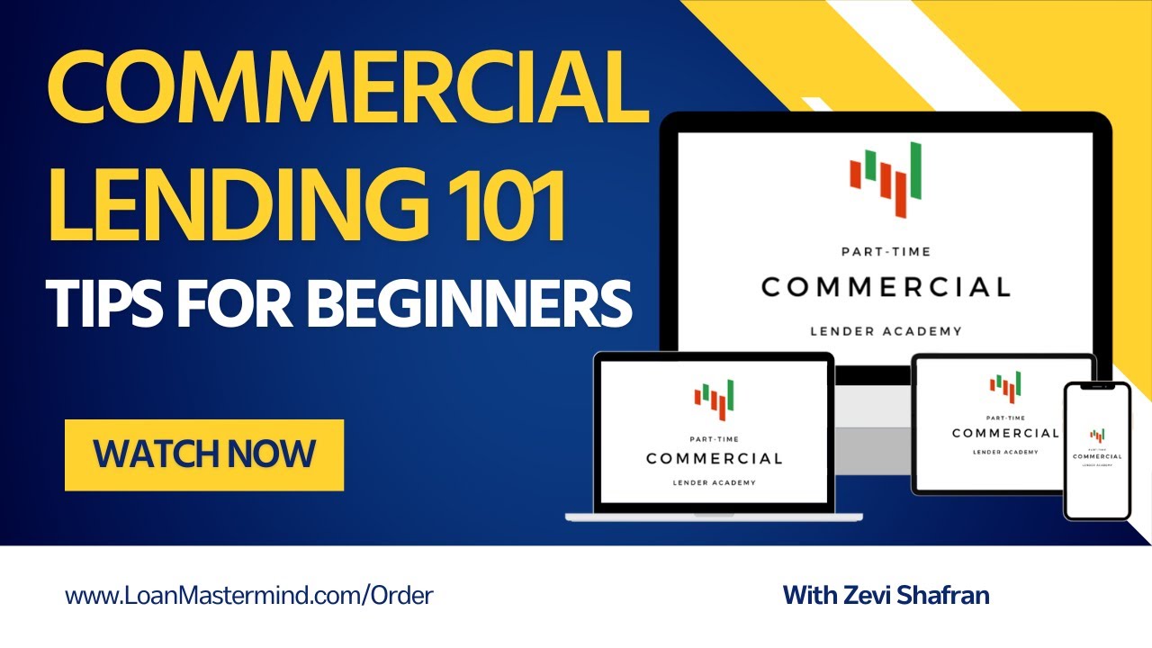 Commercial Lending 101 | Commercial Lending basics | Aspiring Commercial Loan Officers tips