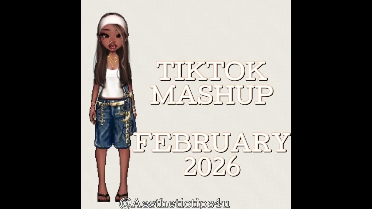 TIKTOK MASHUP 🎧 FEBRUARY 2026 🎧 ( NOT CLEAN )