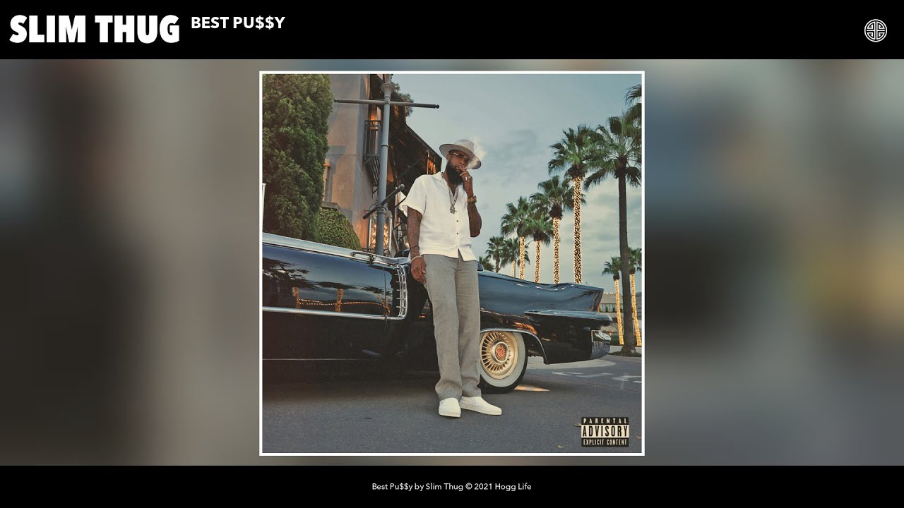 Slim Thug - Best Pu$$y (Audio)