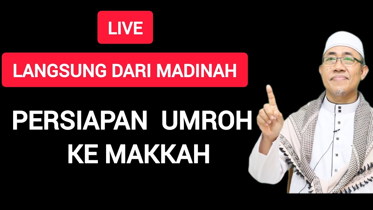 PETUNJUK PENTING SA'AT AKAN UMROH..!!