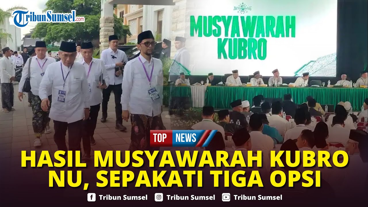 🔴Hasil Musyawarah Kubro NU di Lirboyo Sepakati Tiga Opsi Penyelesaian Konflik, Islah Jadi Prioritas