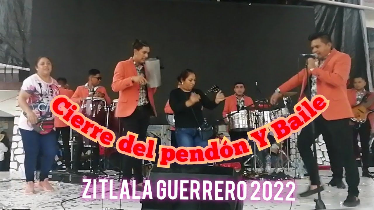 Cierre del pendón Y Baile. Zitlala Guerrero septiembre 2022