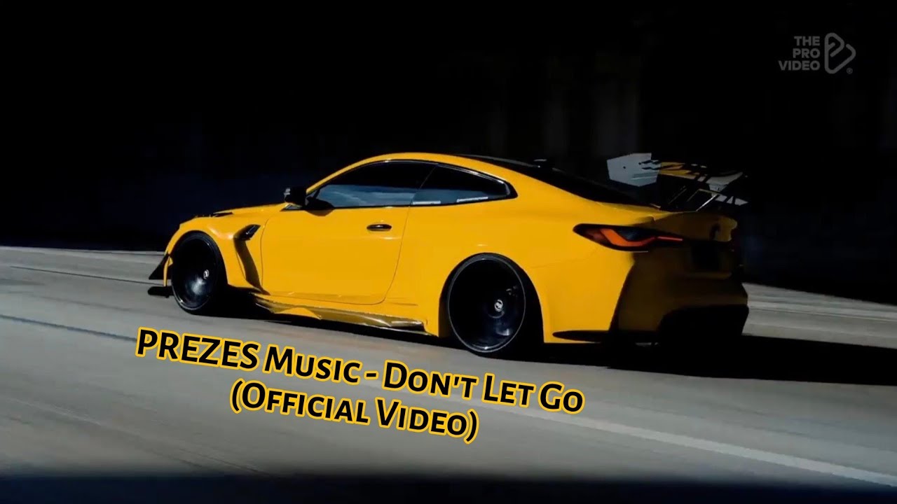 PREZES Music - Don't Let Go (Official Video) ☆The Pro Video☆ BMW M4 G82 ☆ New Music Video 2026