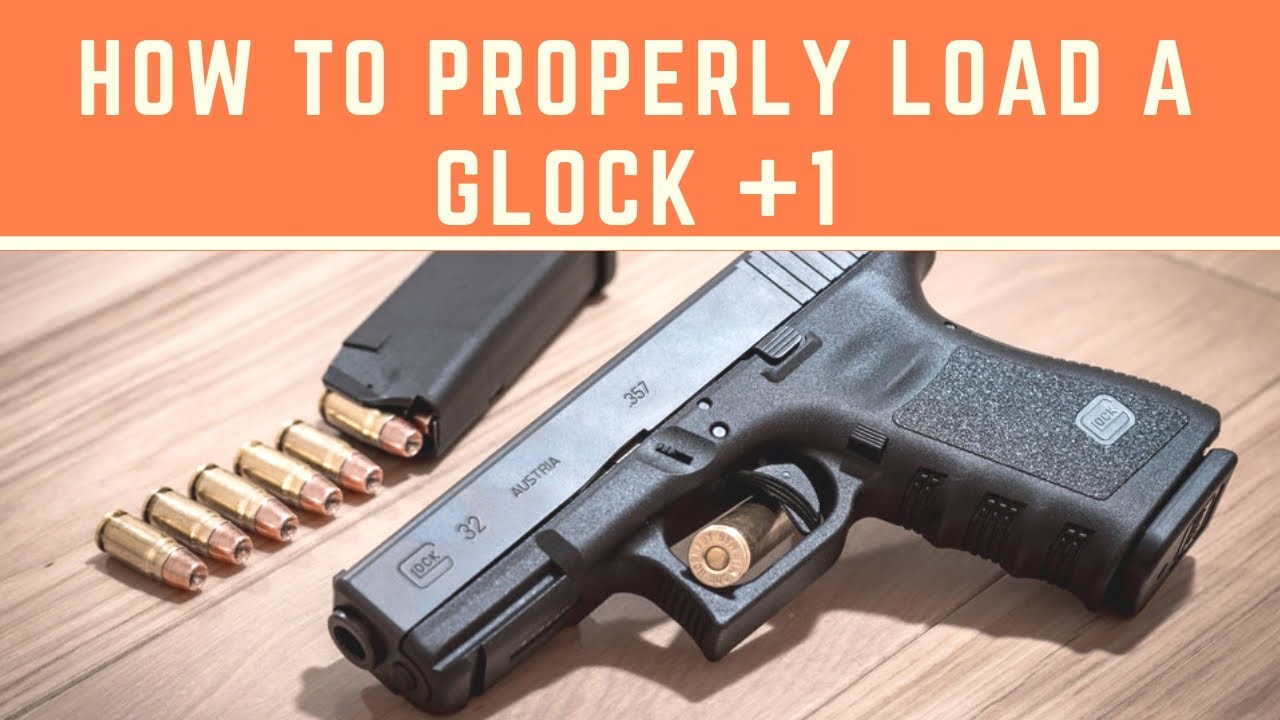 Как правильно зарядить Glock на +1