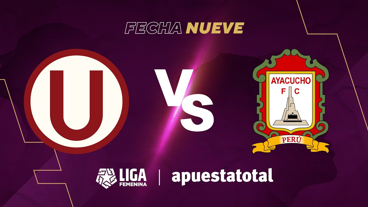 ⚽ UNIVERSITARIO VS. AYACUCHO FC | LIGA FEMENINA APUESTATOTAL 2023 | FECHA 9