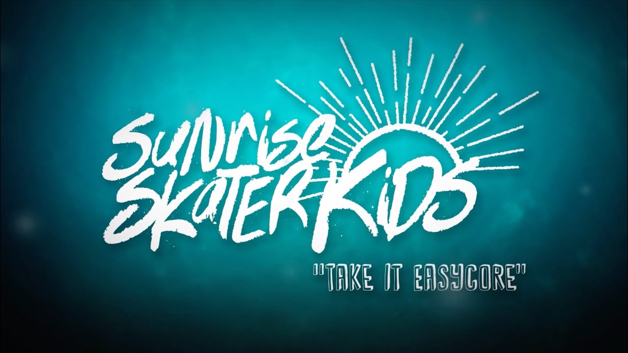 Sunrise Skater Kids - Take It Easycore [Official Video]