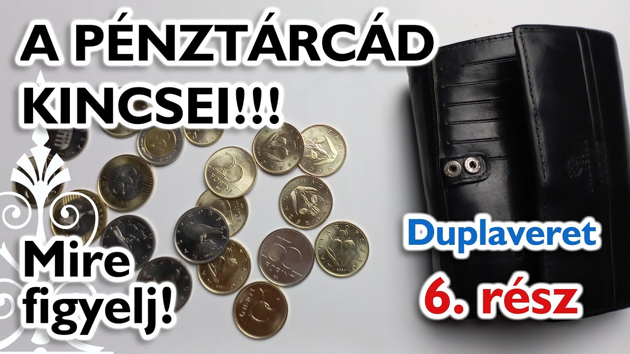 A pénztárcád kincsei! Mire figyelj! 6. rész - Duplaveret - 