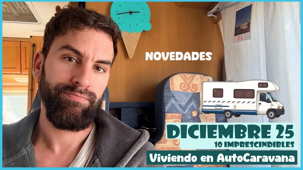 10 IMPRESCINDIBLES PARA VIVIR EN AUTOCARAVANA 🚐✨ &iexcl;No Salgas sin Ellos! 12/2025